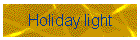 Holiday light